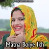 Matna Boiye Ikh